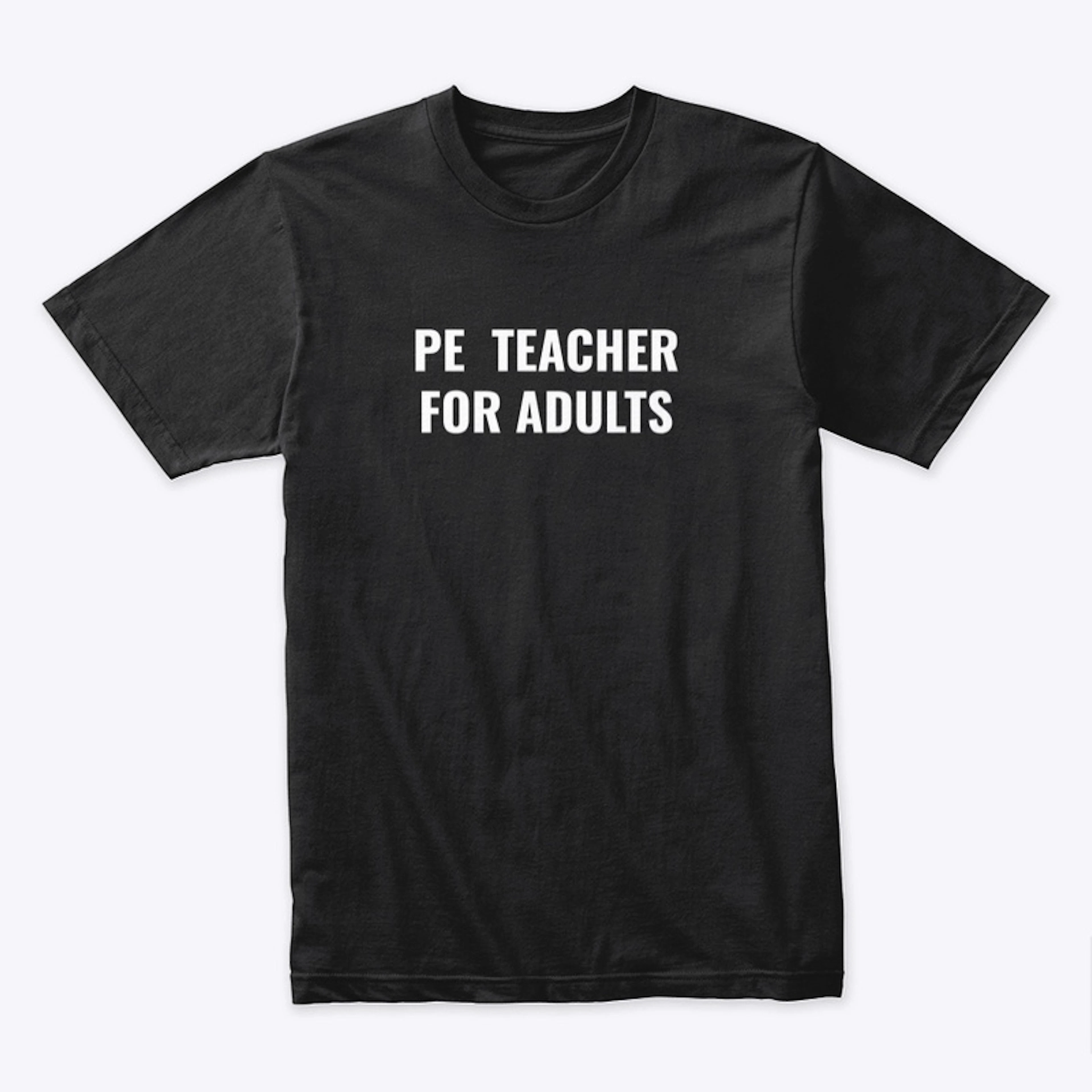 PE Teacher for Adults
