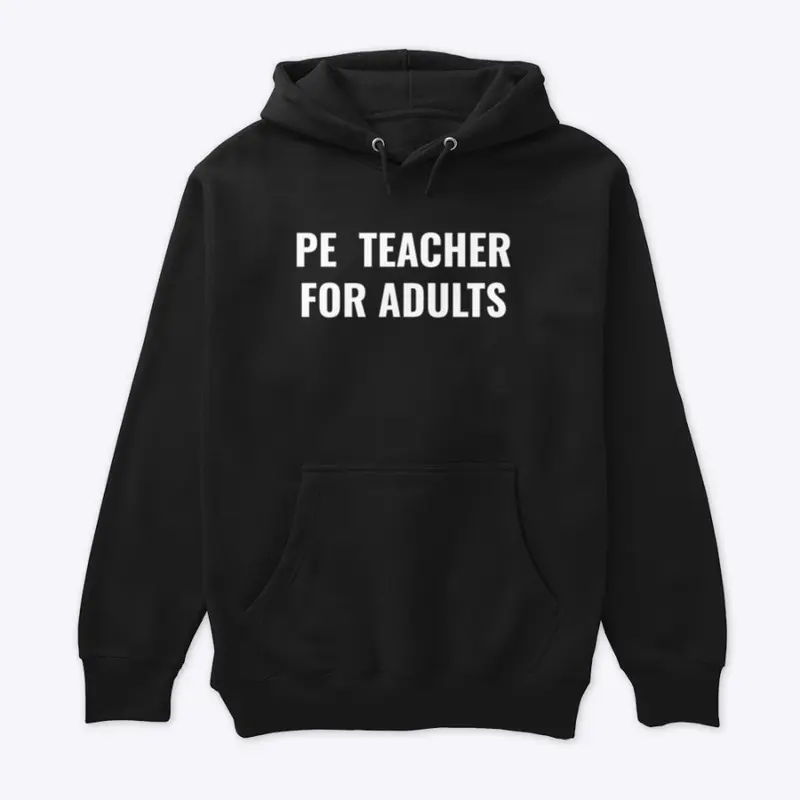 PE Teacher for Adults